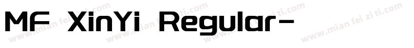 MF XinYi Regular字体转换